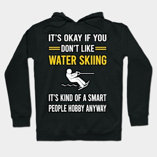 Smart People Hobby Water Skiing Waterskiing Waterski Hoodie